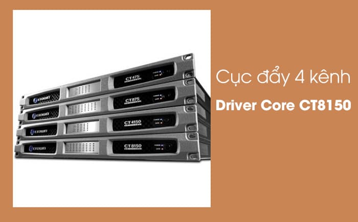 Cục đẩy 4 kênh siêu mỏng Driver Core CT8150: Giá 20.000.000 đồng